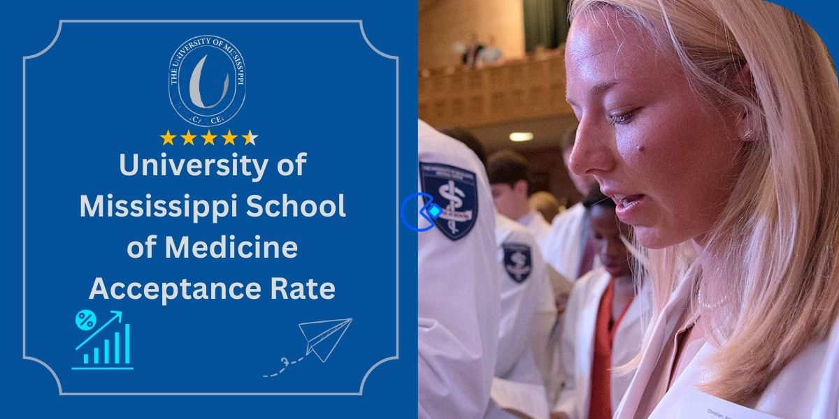 University of Mississippi School of Medicine Acceptance Rate