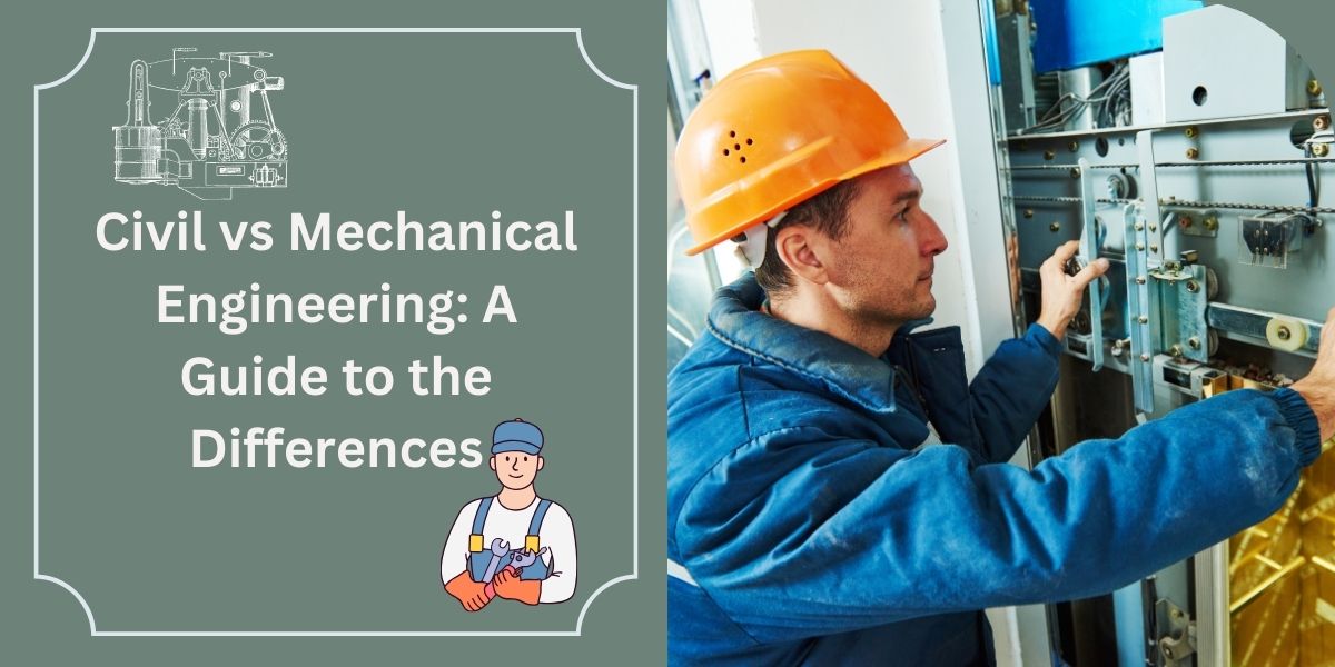 Civil vs Mechanical Engineering