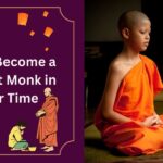 How to Become a Buddhist Monk in Lesser Time