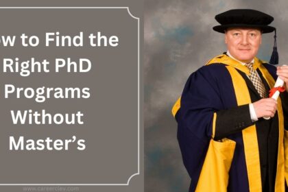 How to Find the Right PhD Programs Without Master’s
