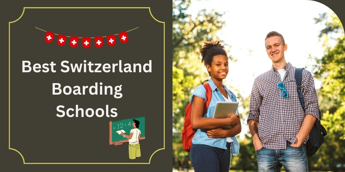 Best Switzerland Boarding Schools