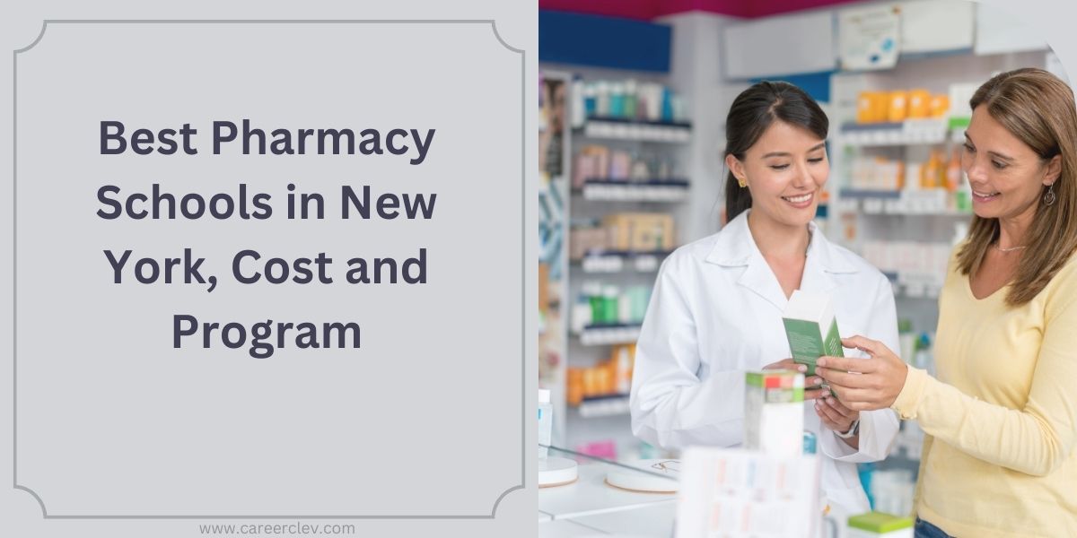 Best Pharmacy Schools in New York, Cost and Program