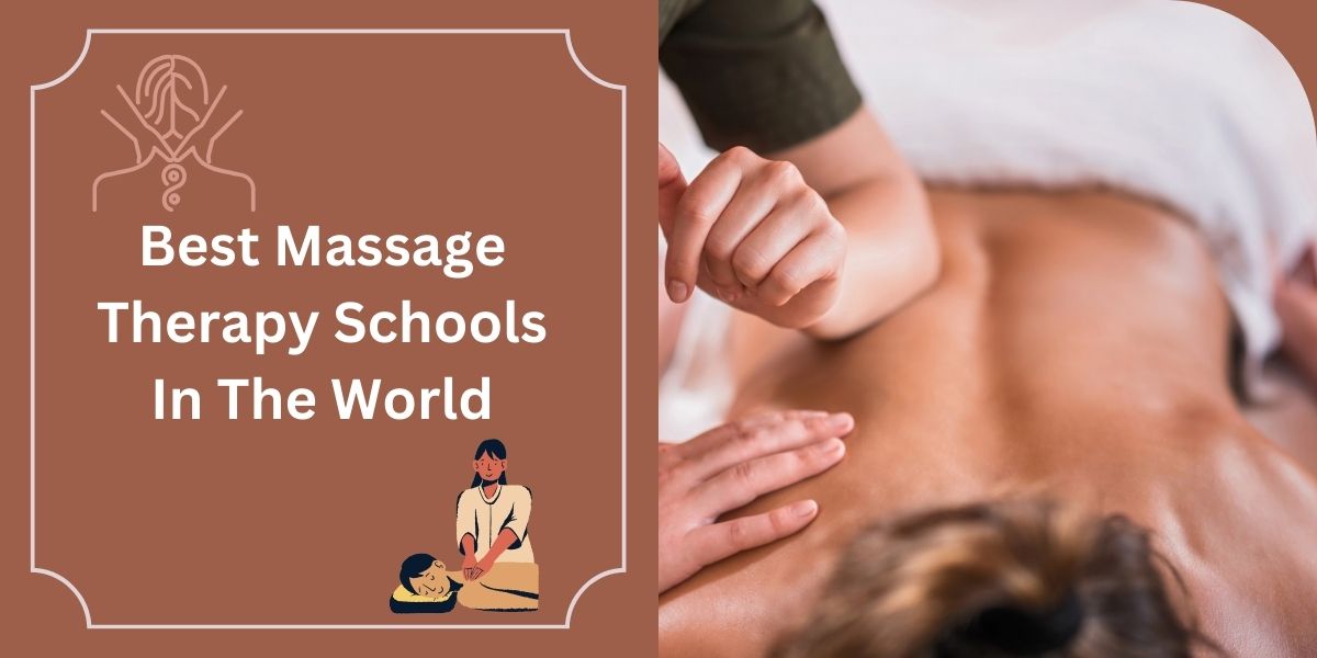 Best Massage Therapy Schools In The World