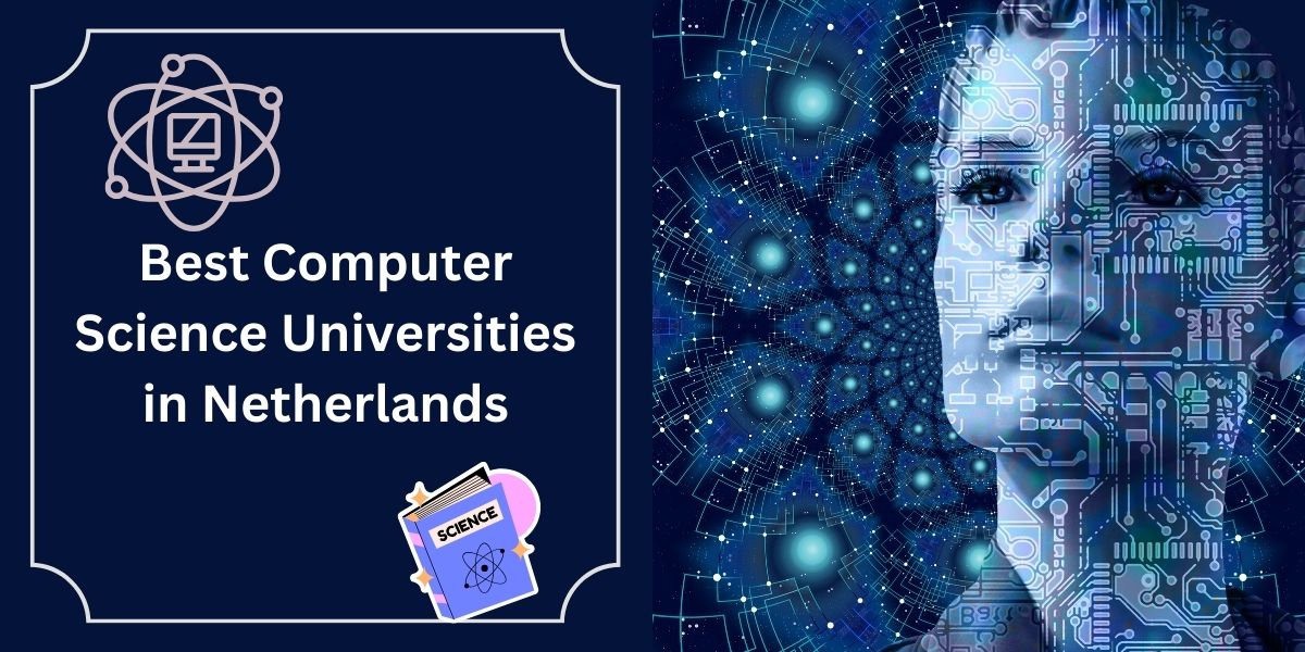 Best Computer Science Universities in Netherlands