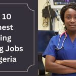 Highest paying nursing jobs in Nigeria
