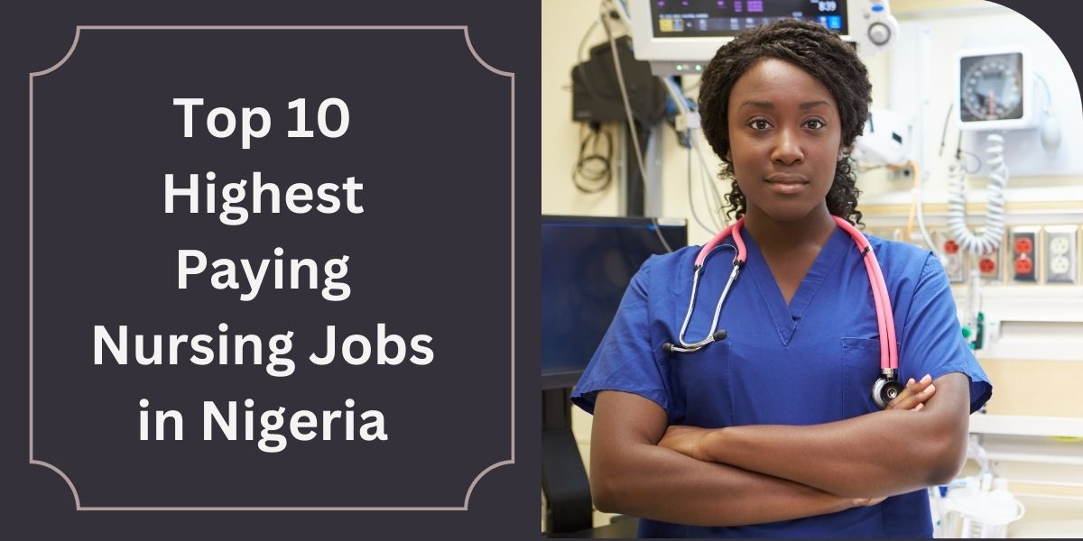 Highest paying nursing jobs in Nigeria