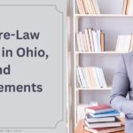 Best Pre-Law Schools in Ohio, and Requirements