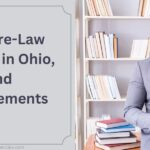 Best Pre-Law Schools in Ohio, and Requirements