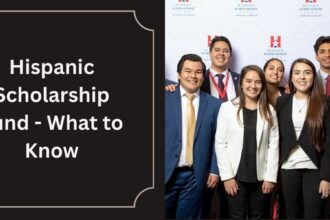 Hispanic Scholarship Fund - What to Know