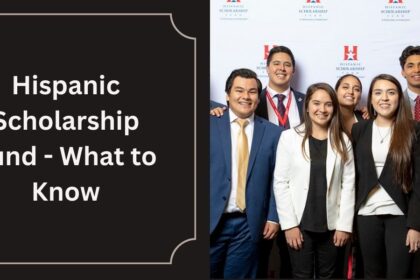 Hispanic Scholarship Fund - What to Know