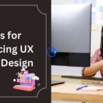 Ideas for Enhancing UX and UI Design