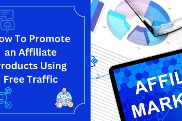 Promote an Affiliate Products Using Free Traffic