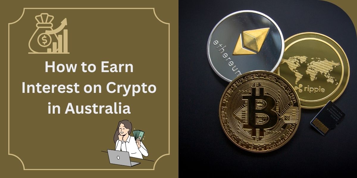 How to Earn Interest on Crypto in Australia