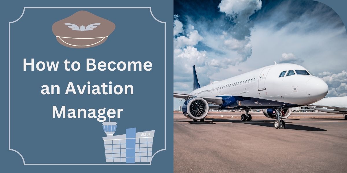 How to Become an Aviation Manager