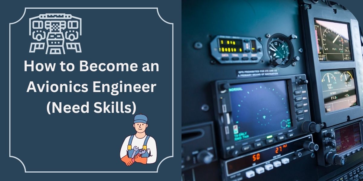 How to Become an Avionics Engineer