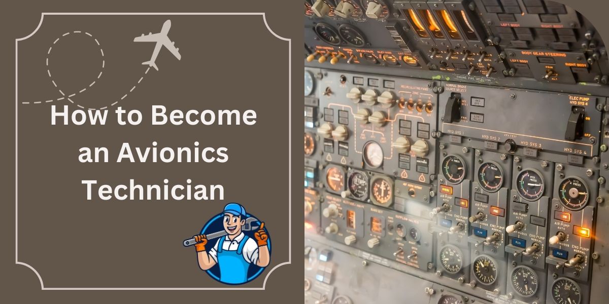 How to Become an Avionics Technician