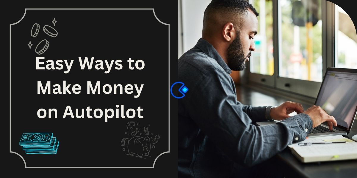 Make Money on Autopilot