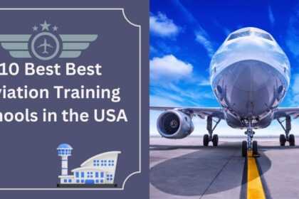 Best Aviation Training Schools in the USA