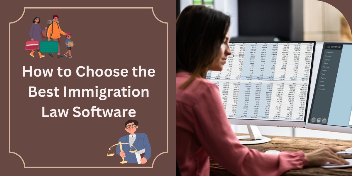 Best Immigration Law Software