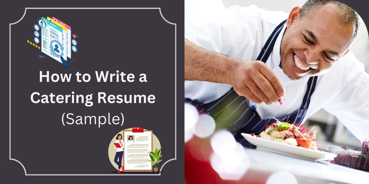 How to Write a Catering Resume