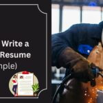 How to Write a Welder Resume