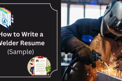 How to Write a Welder Resume