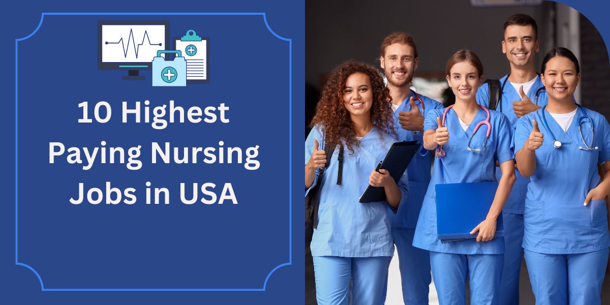 10 Highest Paying Nursing Jobs in USA